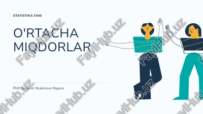 o'rtacha miqdorlar statistika fani — PPTX