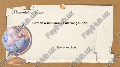 oʻrmon oʻsimliklari va ularning turlari — PPTX