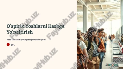 oʻspirin yoshlarni kasbga yoʻnaltirish — PPTX