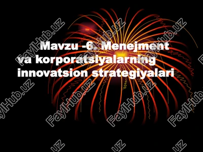 menejment va korporatsiyalarning innovatsion strategiyalari — PPT