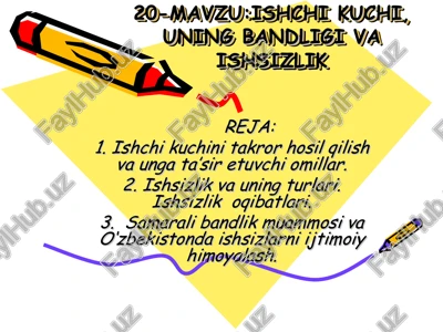 ishchi kuchi, uning bandligi va ishsizlik — PPT
