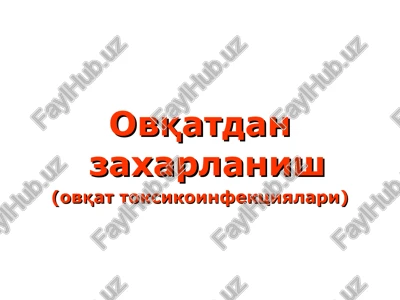 ovqatdan zaxarlanish — PPT