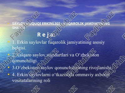 saylov huquqi erkinligi – fuqarolikjamiyatining sharti — PPT