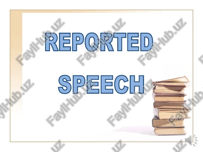 hojatlar to'plami (reported speech) — PPT