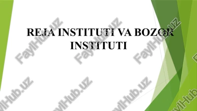 reja institut va bozor institut — PPTX