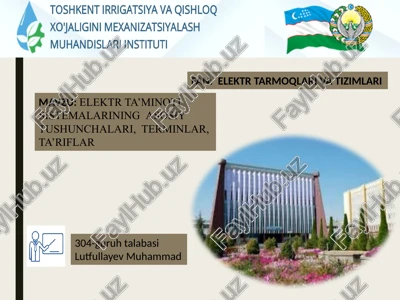 elektr ta’minoti sistemalariningasosiy tushunchalari, terminlar, ta’riflar — PPTX
