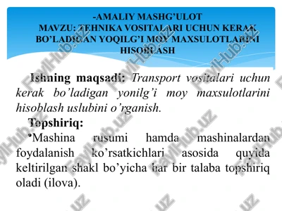tehnika vositalariuchun kerak bo’ladigan yoqilg’i moy maxsulotlarini hisoblash — PPTX