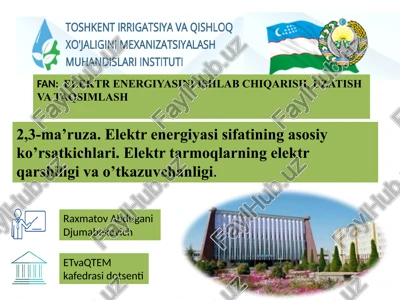elektr energiyasi sifatining asosiy ko’rsatkichlari — PPTX