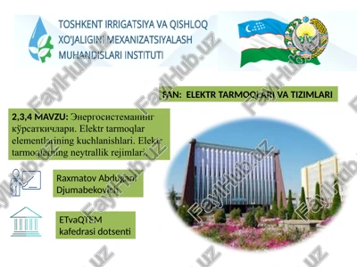 energosistemaning ko'rsatkichlari.elektr tarmoqlar elementlarining kuchlanishlari — PPTX