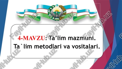 ta’limmazmuni.ta`limmetodlari va vositalari — PPTX
