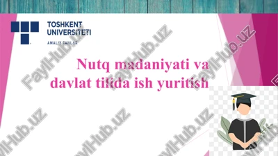 nutq madaniyati va davlat tili da ishyuritish — PPTX
