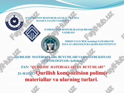 qurilish kompozitsion polimer materiallar va ularning turlari — PPTX