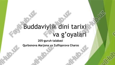 buddaviylik dini tarixi va g'oyalari — PPTX