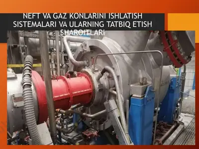 neft va gaz konlarini ishlatish sistemalari va ularning tatbiq etish sharoitlari — PPTX