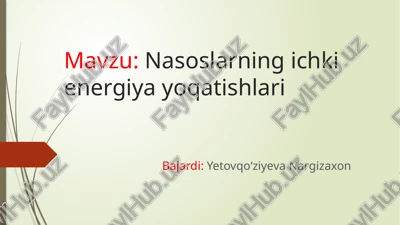 nasoslarning ichki energiya yo'qatishlari — PPTX