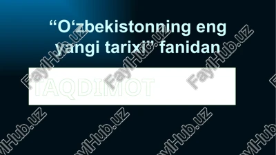 "o‘zbekistonningeng yangi tarixi" fanidan — PPTX