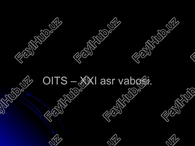 oits – xxi asr vabosi — PPTX