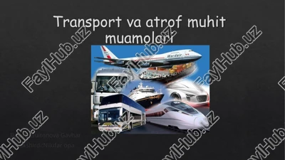 transport va atrof muhit muamolari — PPTX