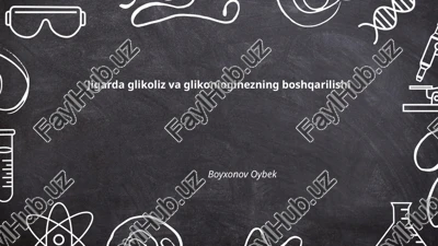 jigarda glikoliz va glikoneoginezning boshqarilishi — PPTX