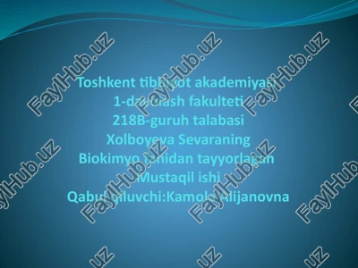 biokimyo fanidan tayyorlagan mustaqil ish — PPTX