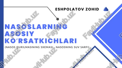 nasoslarning asosiy koʻrsatkichlari — PPTX