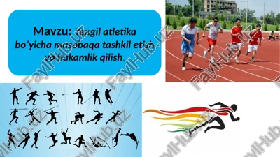 yengil atletika bo'yicha musobaqalar tashkil etish va hakamlik — PPTX