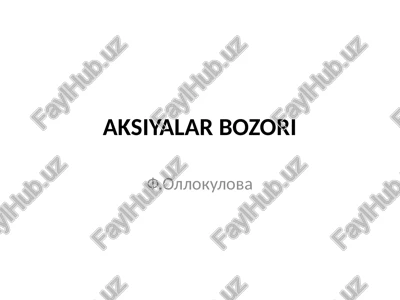 aksiyalar bozori — PPTX