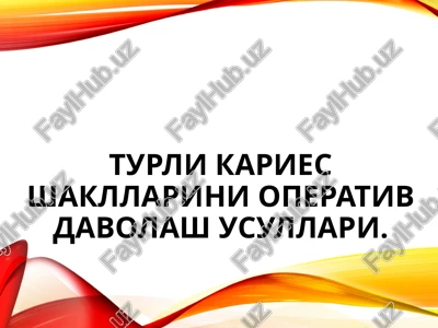 kariesning davolash usullari — PPTX