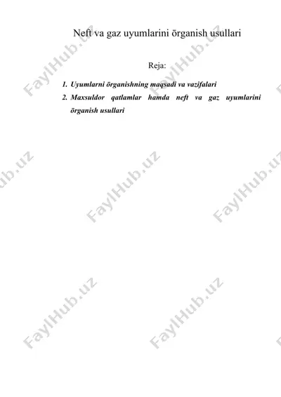 neft va gaz uyumlarini ōrganish usullari — DOC