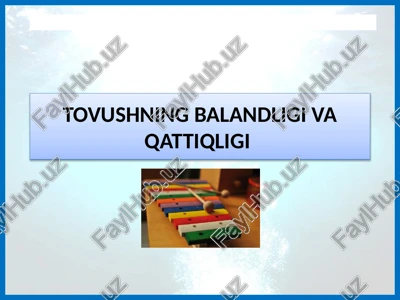 tovushning balandligi va qattiqligi — PPTX