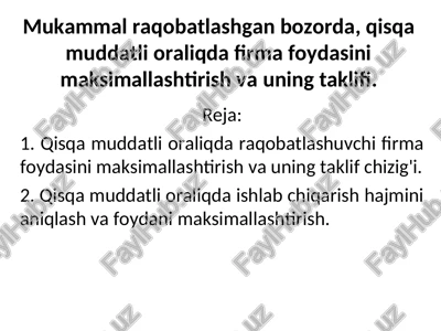 qisqa muddatli oraliqda firma foydasini maksimallashtirish — PPT
