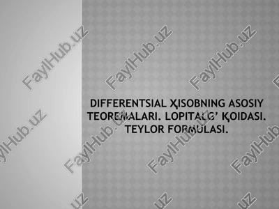 differentsial hisobning asosiy teoremalari — PPTX