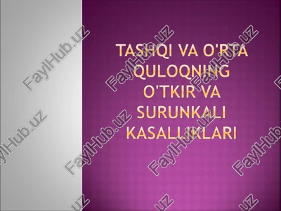 quloqning o'tiaiir va suirunkali kasalliklari — PPT