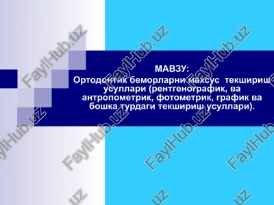 ortodontik bemorlarni maxsus tekshirish usullari — PPT