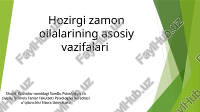 hozirgi zamon oilalarining asosiy vazifalari — PPTX