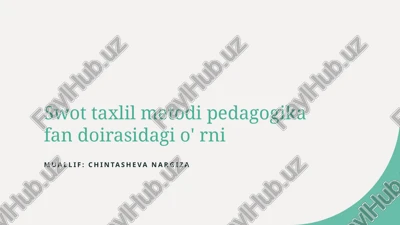 swot analizining pedagogika ilmiyotida qo'llanilishi va uni tanitish — PPTX