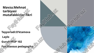 mehnat tarbiyasi mutafakkirlar fikri — PPTX