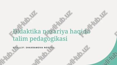 didaktika nazariya haqida talim pedagogikasi — PPTX