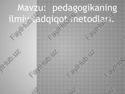 pedagogikaning ilmiy-tadqiqot metodlari — PPTX