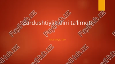 zardushtiylik dini ta'limoti — PPTX