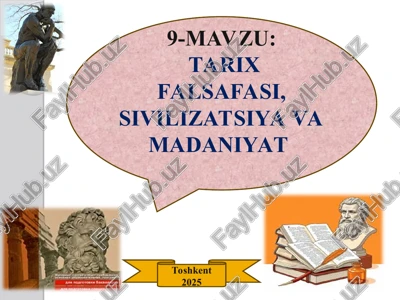tarix falsafasi, sivilizatsiya va madaniyat — PPT