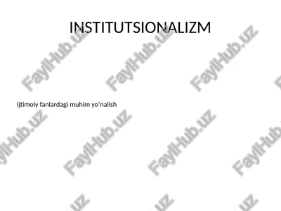institutsionalizm — PPTX