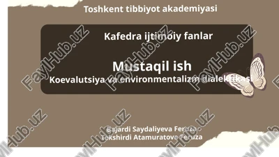 koevalutsiya va environmentalizm dialektikasi — PPTX