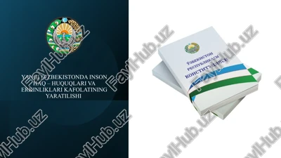 yangi o'zbekiston inson haq - huquqlari va erkinliklari kafolatining yaratilishi tarix taqdimot — PPTX