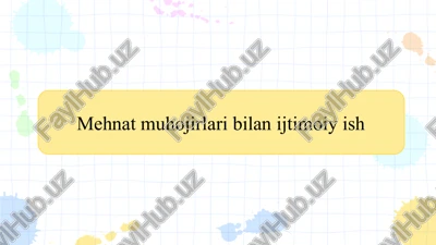 mehnat muhojirlari bilan ijtimoiy ish slayd — PPTX