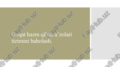 ovqat hazm qilish a’zolari tizimini baholash — PPTX