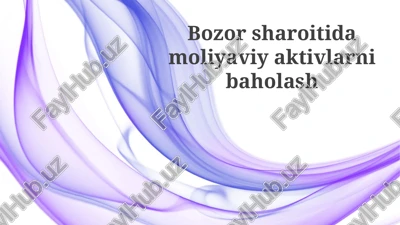 bozor sharoitidamoliyaviyaktivlarnibaholash — PPTX