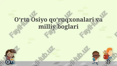 oʻrta osiyo qoʻruqxonalari va milliy boglari — PPTX