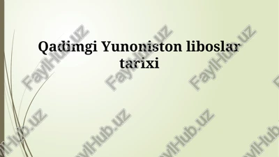 qadimgi yunoniston liboslar tarixi — PPTX