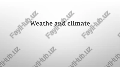 weather and climate — PPTX